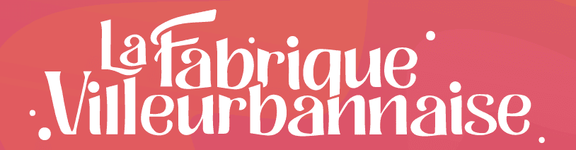 la fabrique villeurbannaise